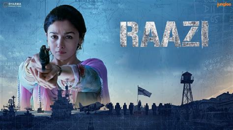 Raazi Review: Alia Bhatt and Meghna Gulzar deliver Bollywood’s one of the best thriller films ...