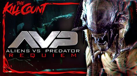 Aliens vs. Predator: Requiem (2007) KILL COUNT - YouTube