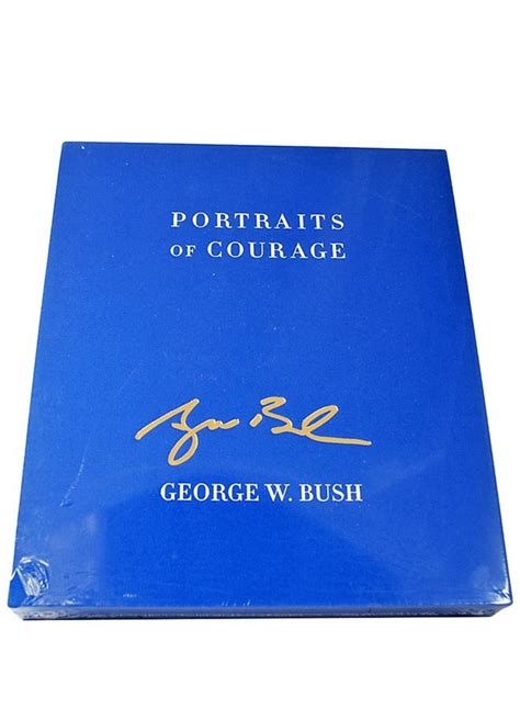 George W. Bush "Portraits of Courage" Signed Limited Deluxe Edition ...