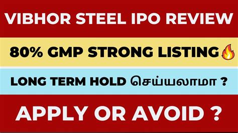 Vibhor Steel Tubes IPO review in Tamil | Vibhor Steel IPO apply or ...