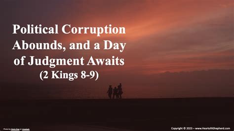 Political Corruption Abounds, and a Day of Judgment Awaits (2 Kings 8; 2 Kings 9) - "From The ...