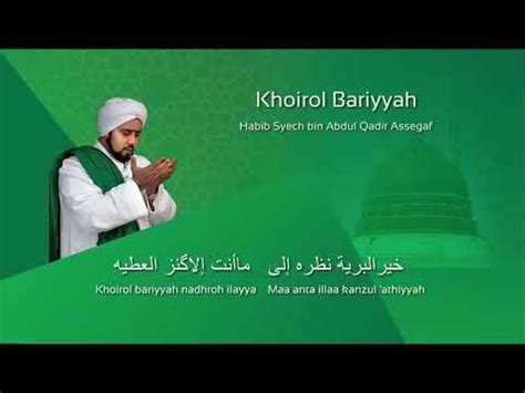 Lirik Sholawat Khoirul Bariyyah Lengkap Arab Latin Dan Terjemahan | Hot ...