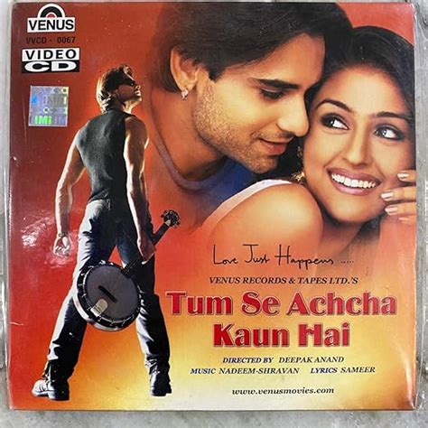 Tum Se Achcha Kaun Hai : Nakul Kapur, Kim Sharma, Aarti Chabria: Amazon ...