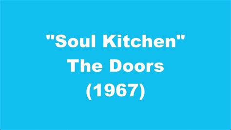 The Doors: Soul Kitchen (1967) - YouTube