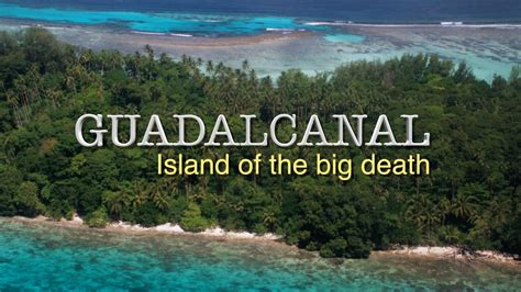 DVD "Guadalcanal: Island of the Big Death"