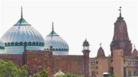 Plea for removal of Mathura's Shahi Idgah mosque: Court issues notices ...