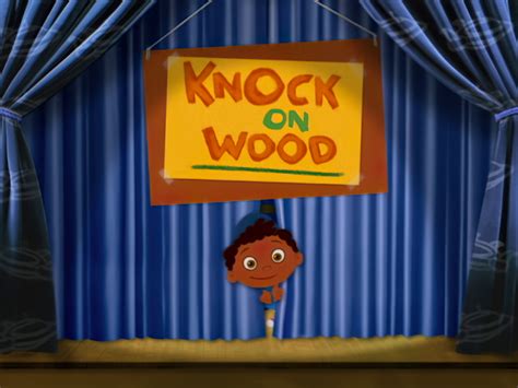 Knock on Wood | Little Einsteins Wiki | Fandom