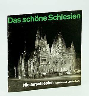 Das Schone Schlesien - Niederschlesien: Stadte Und Landschaft (The Beautiful Silesia - Lower ...