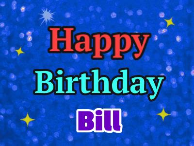 Happy Birthday Bill GIF 2