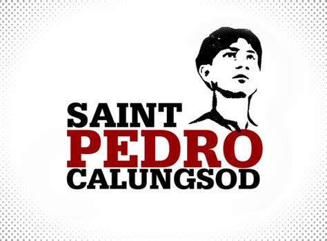 Pedro Calungsod Is The Second Filipino To Be Declared As Saint By The Roman Catholic Church ...