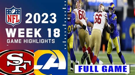 San Francisco 49ers vs Los Angeles Rams Week 18 FULL GAME | NFL ...