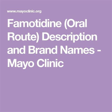 Famotidine (Oral Route) Description and Brand Names - Mayo Clinic | Oral, Oestrogen, Brand names