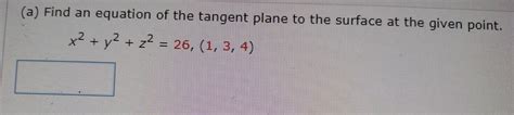 Solved (a) Find an equation of the tangent plane to the | Chegg.com