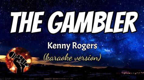 THE GAMBLER - KENNY ROGERS (karaoke version) - YouTube