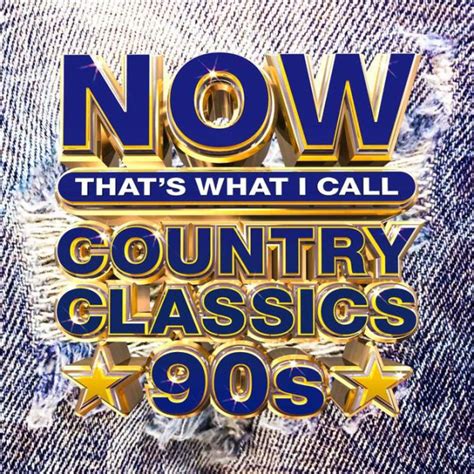 Now Country Classics 90's by Now Hits Collections | CD | Barnes & Noble®