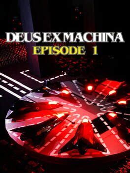 Deus Ex Machina: Episode 1 (2020)