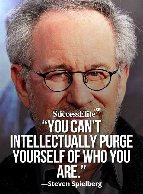 Top 45 Steven Spielberg Quotes on Growth