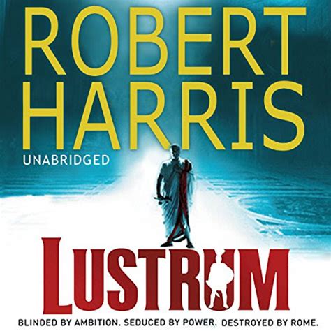 Fulfecleo: [R255.Ebook] Get Free Ebook Lustrum, by Robert Harris