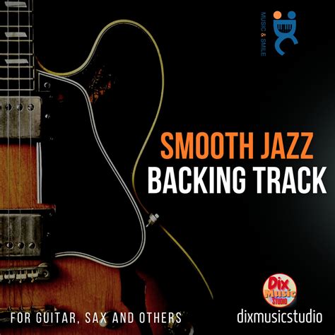 Smooth Jazz Backing track | Dixmusicstudio | DixMusicStudio