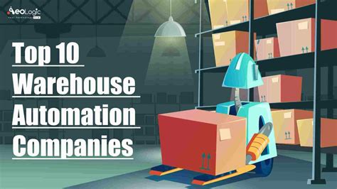 Top Warehouse Automation Companies for Smart Warehousing