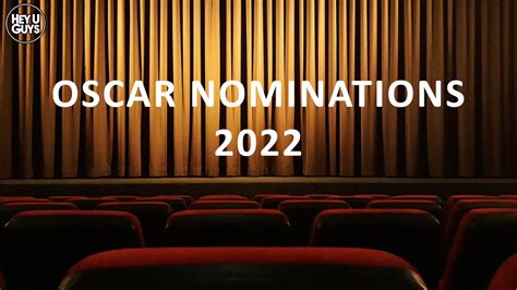 2022 Oscar Nominations - see the full list here - HeyUGuys