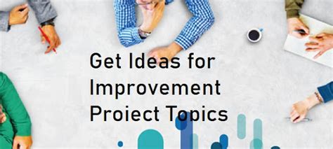 Need Ideas for Improvement Projects – Check This List