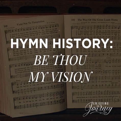 Hymn History: Be Thou My Vision - Enjoying the Journey