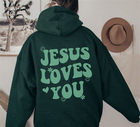 Jesus Loves You Hoodie Christian Clothing Christian Sweatshirt Trendy Hoodie Christian Apparel ...