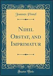 Nihil Obstat, and Imprimatur (Classic Reprint): Pinnel, Joannes: 9780267477302: Amazon.com: Books