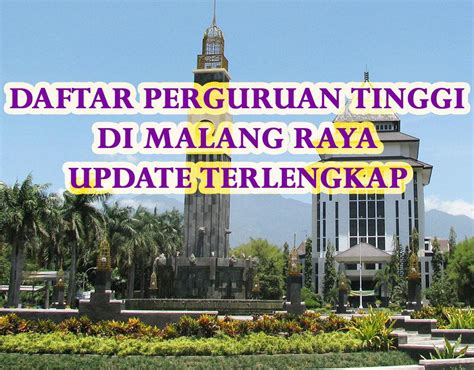 Daftar Perguruan Tinggi Negeri dan Swasta di Malang Raya Terbaru