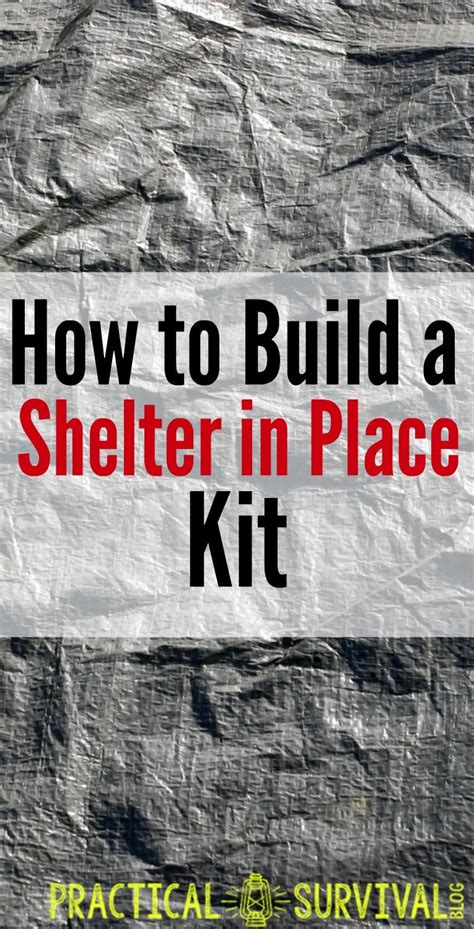 How to build a shelter in place kit – Artofit