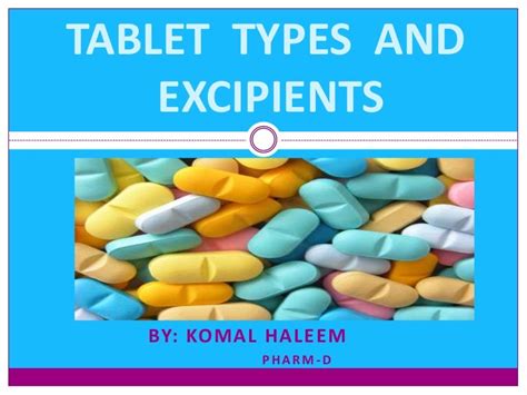 Tablet types and Excipients