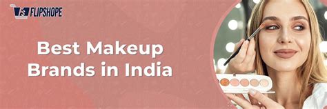 Best makeup brands in India | Keep up that glam look!