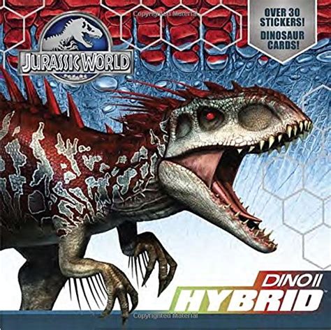 Dino Hybrid (Jurassic World): Amazon.co.uk: Random House: 9780399553424 ...