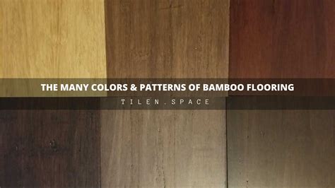 The Many Colors & Patterns of Bamboo Flooring | Tilen.space