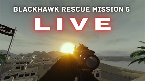 Blackhawk Rescue Mission 5 | Live! - YouTube