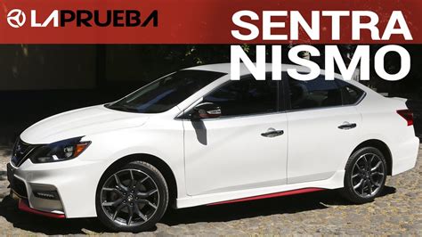 Nissan Sentra Nismo I PRUEBA DE MANEJO - YouTube