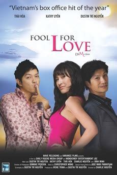 ‎Fool for Love (2010) directed by Charlie Nguyễn • Reviews, film + cast ...