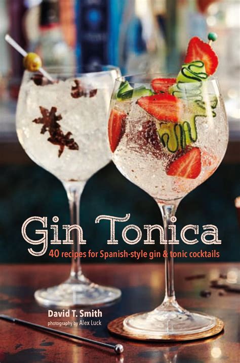 Spanish Gin and Tonic Cocktails | Travel Distilled