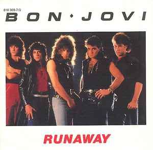 Bon Jovi - Runaway (Vinyl, 7", 45 RPM) | Discogs