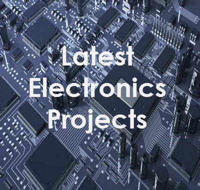 Top 10 Electronics Projects Ideas for Engineering Students