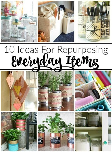 10 Ideas For Repurposing Everyday Items | Upcycled crafts, Recycled ...