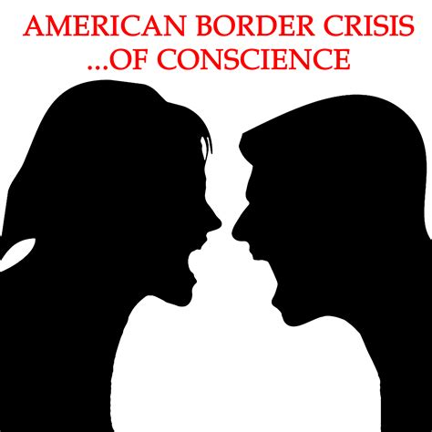 America’s Border Control Crisis: Why Liberals and Conservative Don’t ...