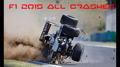 F1 2015 All Crashes Compilation - YouTube