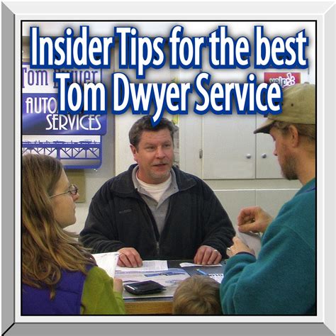 Insider Tips for Tom Dwyer Service | Tom Dwyer Automotive