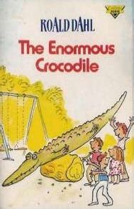 The Enormous Crocodile cover – Roald Dahl Fans