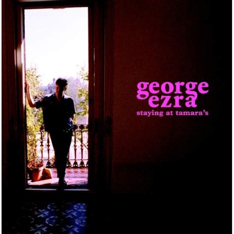 CD George Ezra - Staying At Tamara's