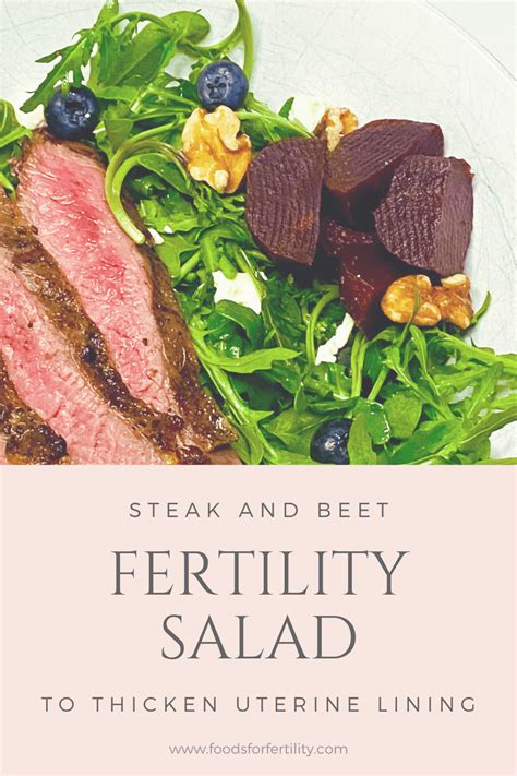 Superfood Steak Salad Fertility Recipe to Thicken Uterine Lining - Foods for Fertility