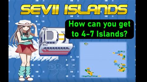 Pokemon Fire Red & Leaf Green - Sevii Islands Walkthrough Part 2 ( How can you get to 4-7 ...