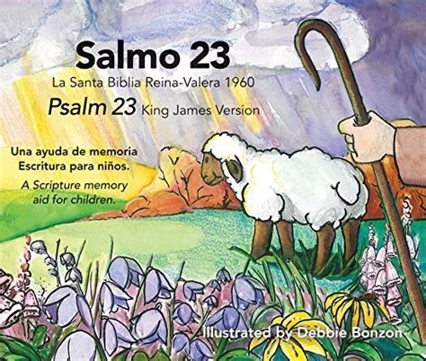 Salmo 23: Salmo 23 La Santa Biblia Reina-Valera 1960 Psalm 23 King James Version ("A Light Unto ...